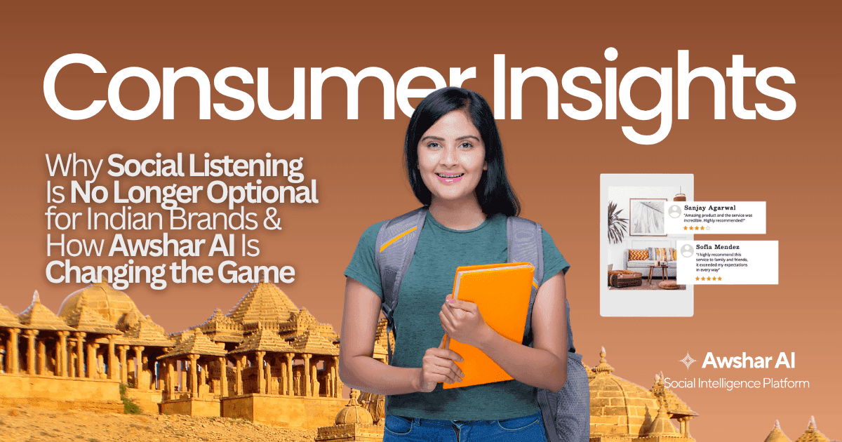 Why Social Listening Is No Longer Optional for Indian Brands & How Awshar AI Is Changing the Game